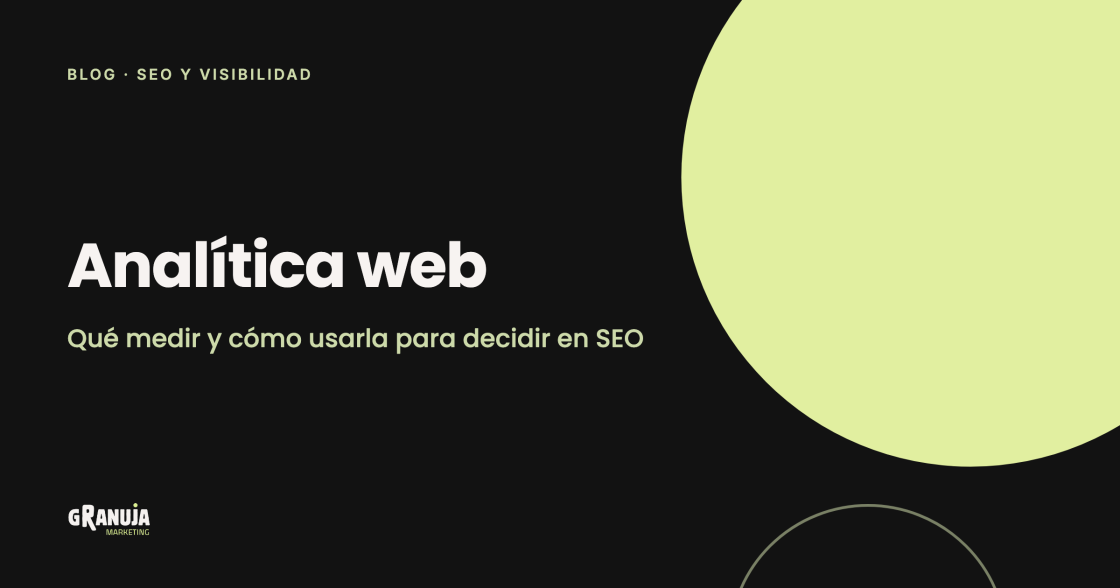 Analítica web: qué medir y cómo usarla para decidir en SEO