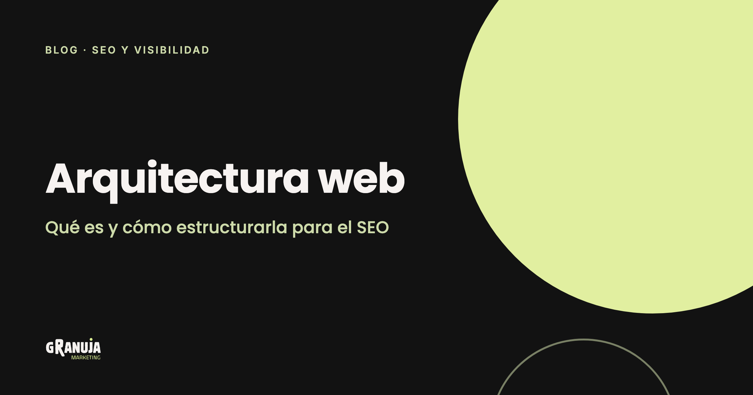 Portada del artículo de Granuja Marketing sobre arquitectura web para SEO