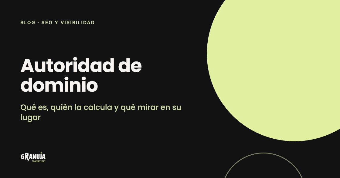 Autoridad de dominio: qué es, quién la calcula y qué mirar en su lugar